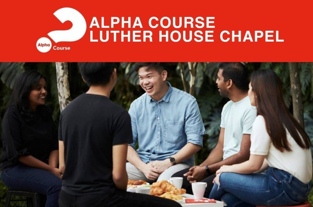 Alpha Course Church Lutheran Church In Malaysia | LCM